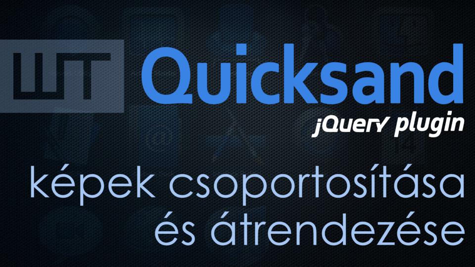 Quicksand - képek csoportosítása és átrendezése