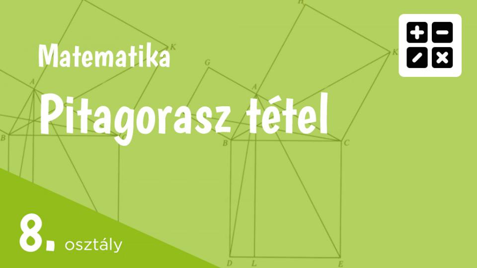 Pitagorasz tétel 8. osztály