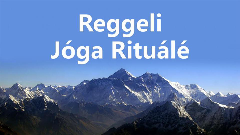 Reggeli Jóga Rituálé