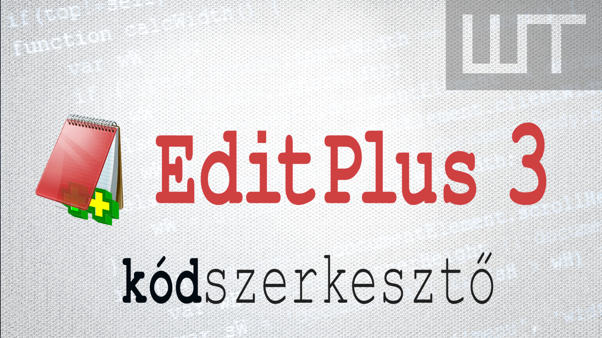 Az EditPlus 3.3 kódszerkesztő használata