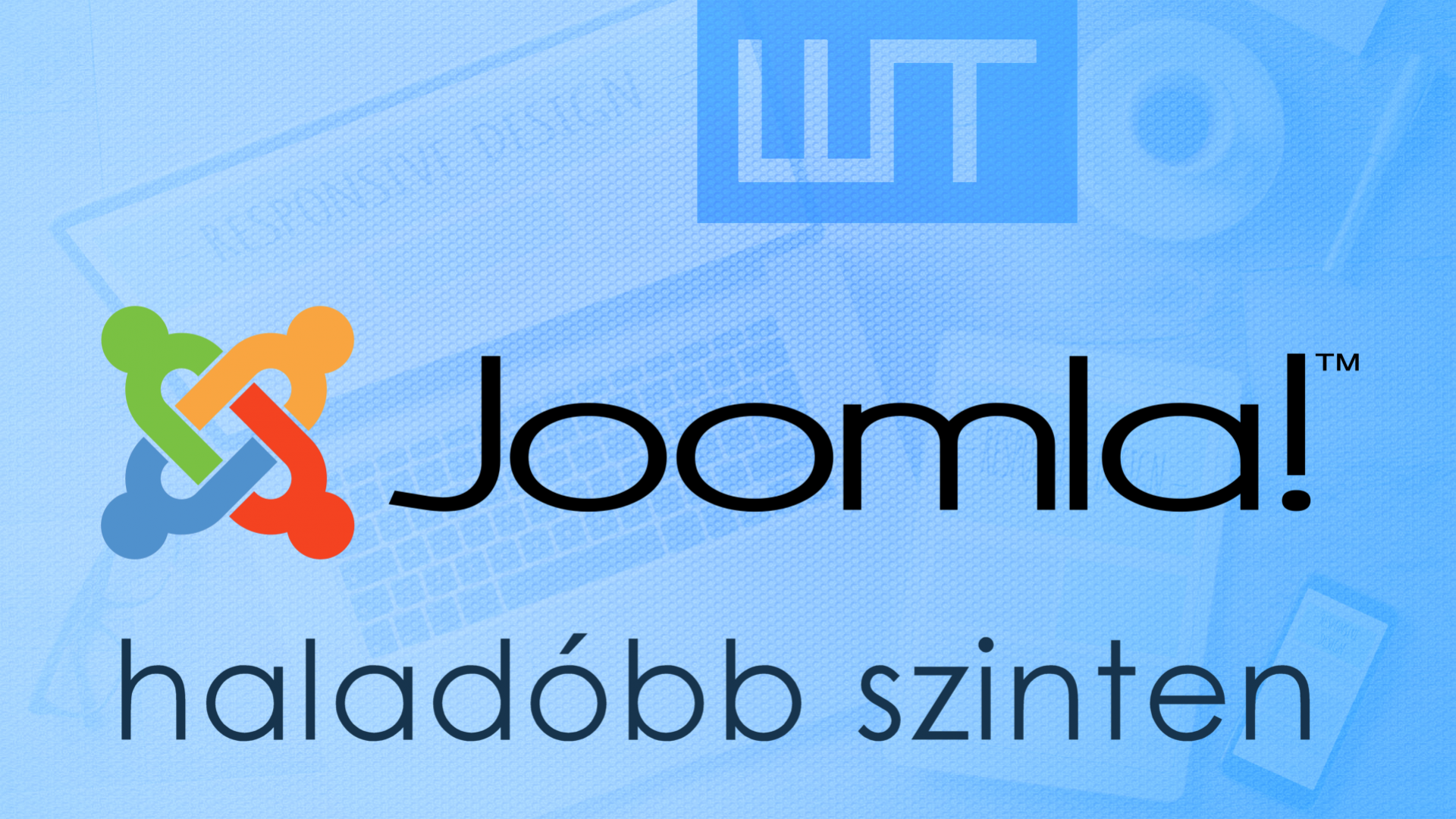 Joomla haladóbb szinten