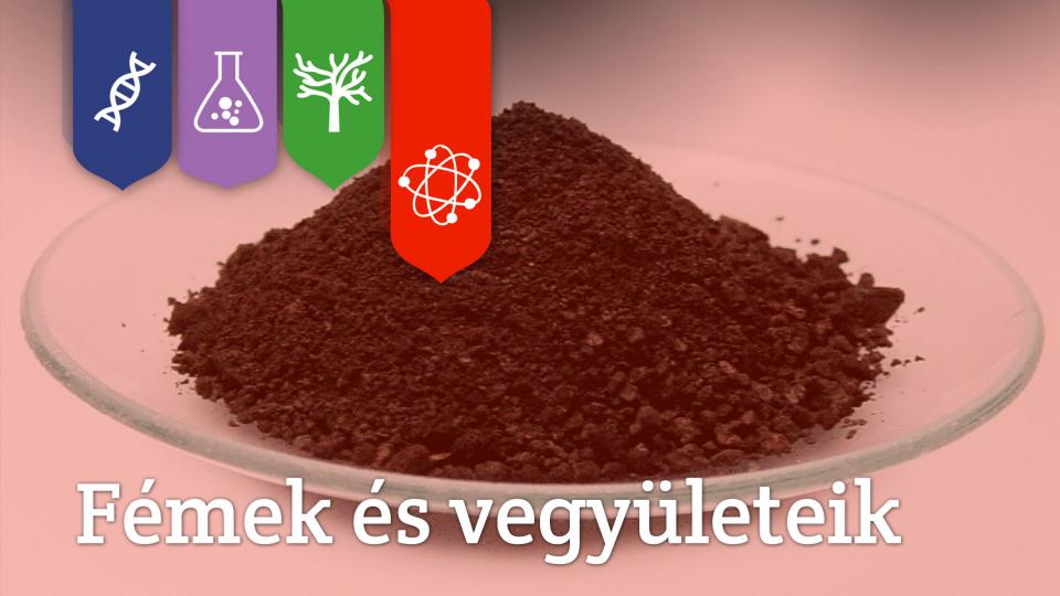 Fémek és vegyületeik