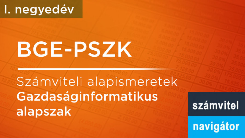 BGE PSZK: Számviteli alapismeretek 1 - 1. negyedév